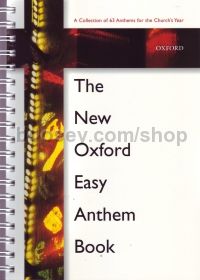 New Oxford Easy Anthem Book (Spiral)