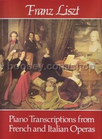 Piano Transcriptions of French & Italian Operas