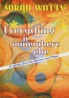 Everything Is Somewhere Else bsn/Piano