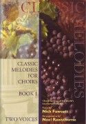 Classic Melodies For Choirs Book 1 Two Voices