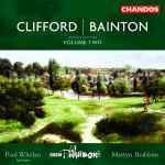 Bainton/Clifford, vol.2: Orchestral Works (Chandos Audio CD)