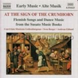 At the Sign of the Crumhorn: Flemish Songs and Dance Music (Naxos Audio CD)