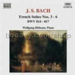 French Suites Nos. 3-6, BWV 814-817 (Naxos Audio CD)