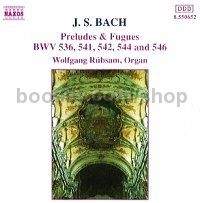 Preludes & Fugues BWV 536, 541, 542, 544, 546 (Naxos Audio CD)