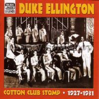 Cotton Club Stomp/Duke Ellington vol.1 (Naxos Audio CD)