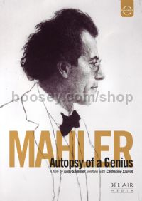 Mahler: Autopsy Of A Genius (Euroarts DVD)