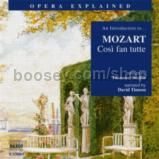 Così fan tutte (Opera Explained Series) Naxos Audio CD