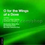 O For The Wings Of A Dove (Chandos Audio CD)