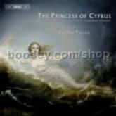 The Princess of Cyprus (BIS Audio CD)