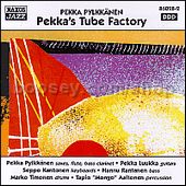 Pekkas Tube Factory (Naxos Audio CD)