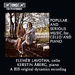 Popular and Serious Music for Cello and Piano (BIS Audio CD)