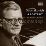 Shostakovich: a portrait - His Life, His Works (Naxos Audio CD)