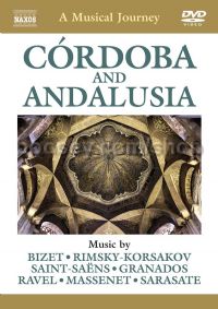 Cordoba And Andalucia (Naxos Travelogue DVD)