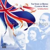 Story Of British Classical Music (Naxos Audio CD)