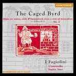 The Caged Byrd (Chandos Audio CD)