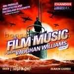The Film Music of Ralph Vaughan Williams vol.II (Chandos Audio CD)