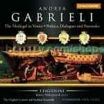 The Madrigal in Venice: Politics, Dialogues & Pastorales (Chandos Audio CD)
