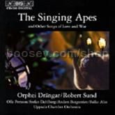 The Singing Apes and Other Songs of Love and War (BIS Audio CD)