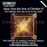 Music from the time of Christian IV - Madrigals from the South to the North (BIS Audio CD)