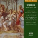 Raphael - Music of His Time (Naxos Audio CD)