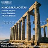 Violin Concerto/Largo Sinfonico/Seven Greek Dances for strings (BIS Audio CD)