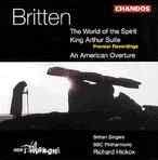 King Arthur: Suite for Orchestra/An American Overture/The World of the Spirit (Chandos Audio CD)