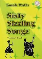 Sixty Sizzling Songz teachers (Book & 2 CDs)