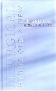 Liturgical Hymns Old & New Organ/choir (Paperback)