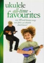Ukulele All-time Favourites Chord Songbook