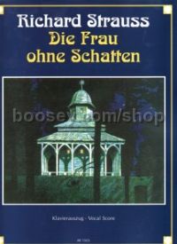 Die Frau ohne Schatten Op. 65 SATB & piano (German vocal score)