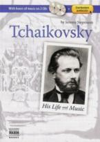 Tchaikovsky His Life & Music (Book & 2 CDs)