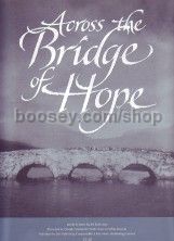 Across The The Bridge of Hope - (Piano, Vocal, Guitar)