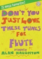 Don't You Just Love These Tunes Flute (Book and CD)