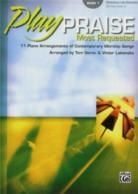 Play Praise Most Requested Book 1 Piano