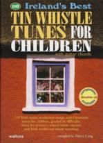 110 Ireland's Best Tin Whistle Tunes Children