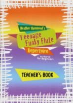 Teenage Funky Flute Repertoire - Teacher's Book