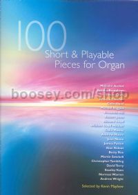 100 Short & Playable Pieces For Organ