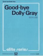Goodbye Dolly Gray (piano, vocal, guitar)