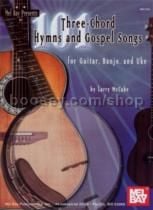 101 Three Chord Hymns & Gospel Songs for guitar, banjo & ukelele