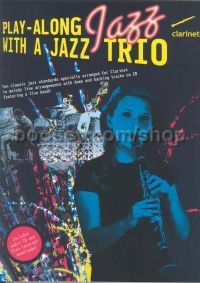 Play Along Jazz With A Jazz Trio Clarinet (Book & CD)