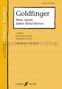 Goldfinger: Three Classic Bond Themes (SA, Male Voices & Piano)