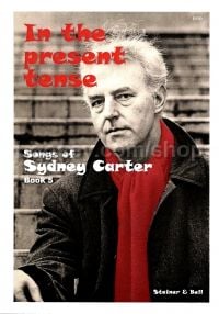 Songs of Sydney Carter in the Present Tense Book 5