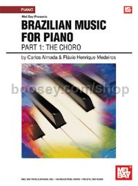 Brazilian Music For Piano Part 1 the Choro