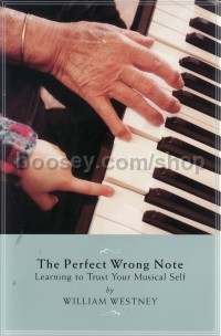 Perfect Wrong Note Learning To Trust Your Musical