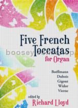 Five French Toccatas For Organ (rev. Lloyd)