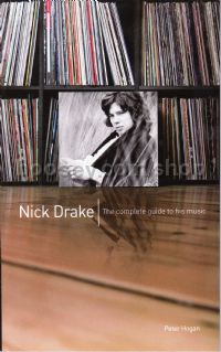 Nick Drake Complete Guide To His Music hogan pb