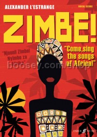 Zimbe! Come, Sing The Songs Of Africa! (SATB, Children's Choir & Jazz Quintet)