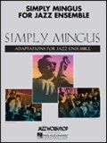 Haitian Fight Song (Simply Mingus for Jazz Ensemble Series)
