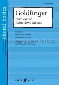 Goldfinger: Three Classic James Bond Themes (SA & Piano)