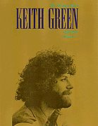 Keith Green The Ministry Years 1980-1982 vol.2 Pvg